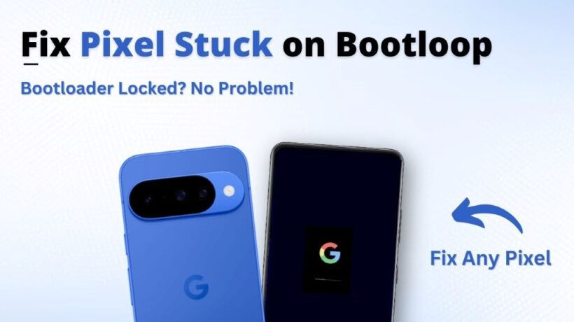 Pixel Bootloop Fix Without Factory Reset
